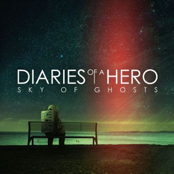Diaries Of A Hero - Sky Of Ghosts (2024)